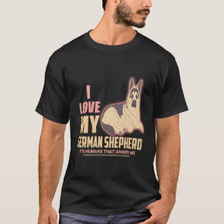 Camiseta 18 Eu amo meu pastor alemão São os humanos que ano