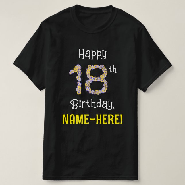 Camiseta 18.o aniversário: Flores Número "18" + Nome (Frente do Design)