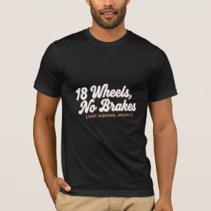 Camiseta 18 rodas sem freios 