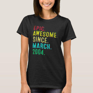 Camiseta 18 Years Old Epic Awesome Since March 2004 18th Bi
