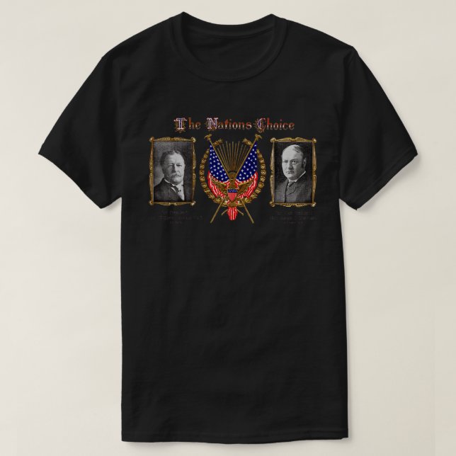 Camiseta 1909 A escolha das Nações William Taft (Frente do Design)