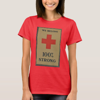 Camiseta 1920 WI Cruz Vermelha "Somos 100% Fortes"