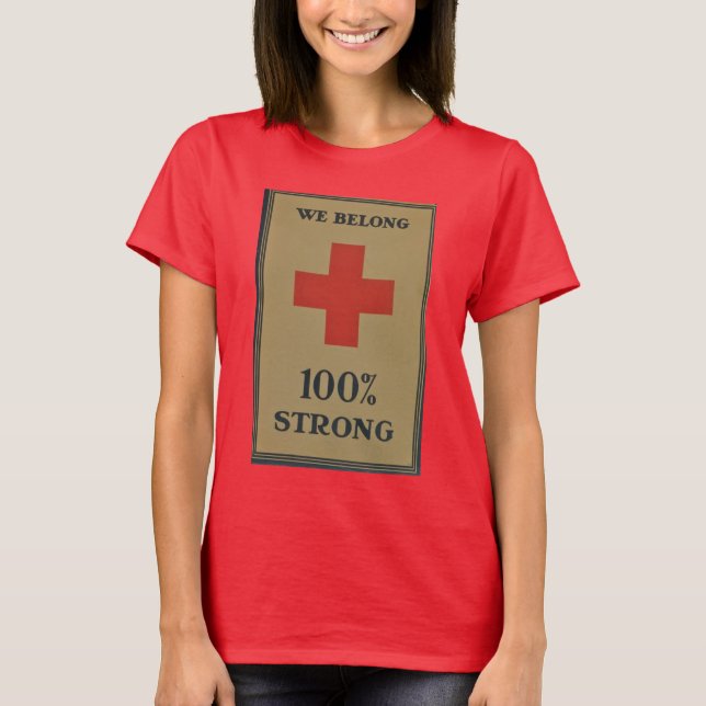 Camiseta 1920 WI Cruz Vermelha "Somos 100% Fortes" (Frente)