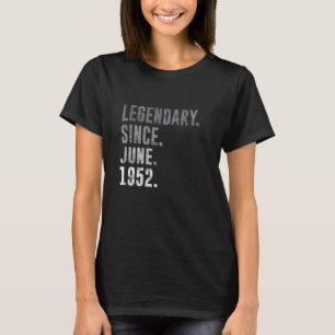 Camiseta 1952 73 Legendário Desde Junho De 1952 73º Anivers