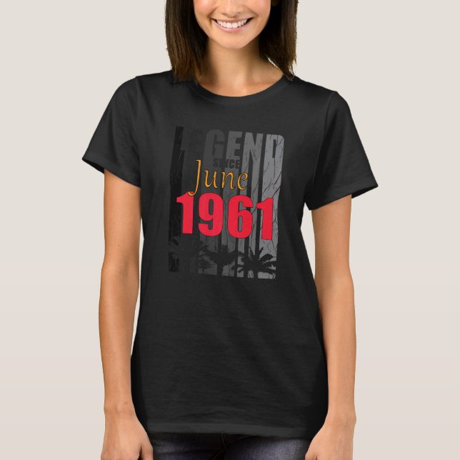 Camiseta 1961 Born In June Birth Saying (Frente)