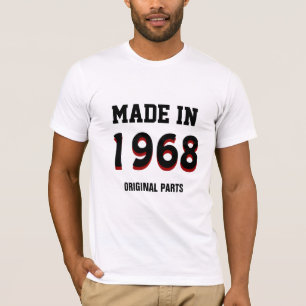 Camiseta 1968: "Feito em 1968, peças originais"