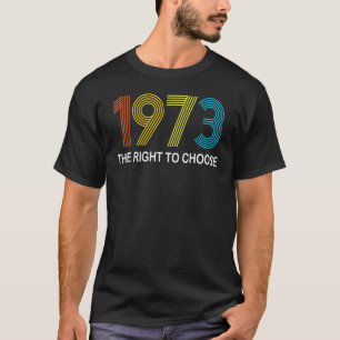 Camiseta 1973 Direito De Escolher Defende O Aborto De Prote