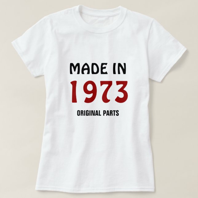 Camiseta 1973, feita em 1973, peças originais (Frente do Design)