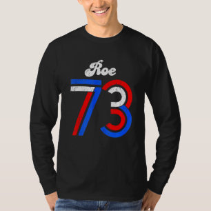 Camiseta 1973 Pro Choice Pro Abortion Roe Feminist
