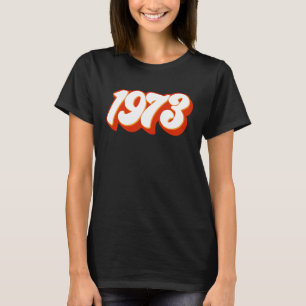 Camiseta 1973 Pro Choice Pro Roe contra Direitos Feministas