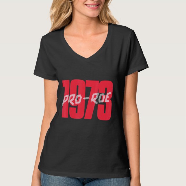 Camiseta 1973 Pro Roe Pro Choice Protest Abortion Laws (Frente)