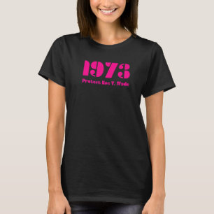 Camiseta 1973 Protect Roe V Wade Fuchsia