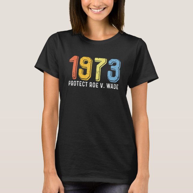 Camiseta 1973 Proteger Roe Contra Mulheres Maravilhadas Org (Frente)