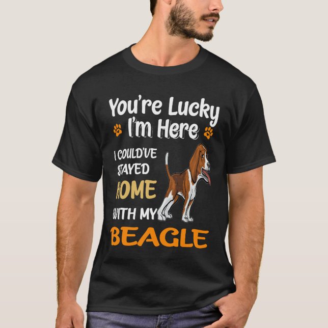 Camiseta 197 Você Tem Sorte em Casa Com Meu Beagle (Frente)