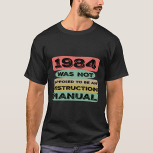 Camiseta 1984 Não Deveria Ser Um Manual De Instrução