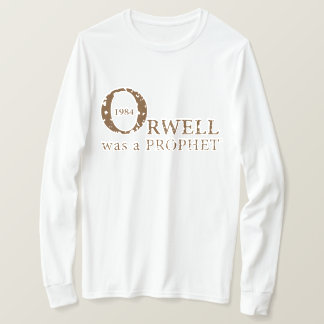 Camiseta 1984 Orwell era um PROPHET