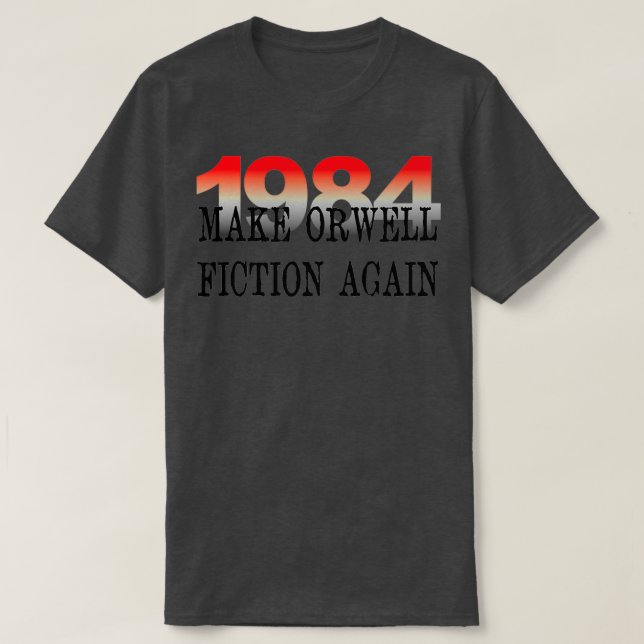 Camiseta 1984 Torna A Ficção Orwell Novamente Literatura (Frente do Design)