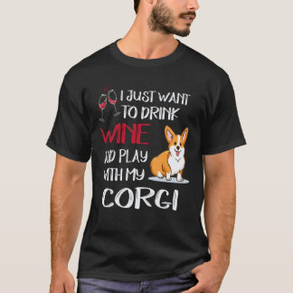 Camiseta 19 Eu Só Quero Beber Vinho Corgi