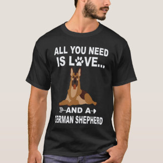 Camiseta 19 Tudo O Que Você Precisa É Amor E Um Pastor Alem