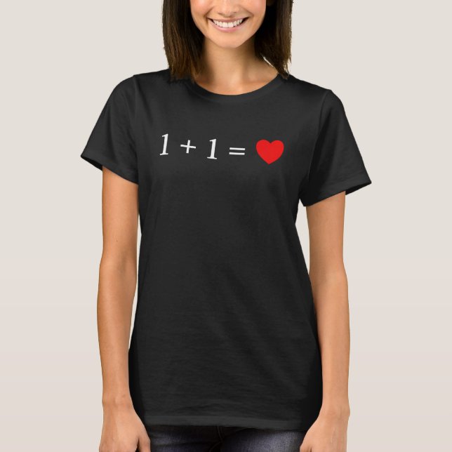 Camiseta 1 + 1 Love Valentine's Day for girlfriend for boyf (Frente)