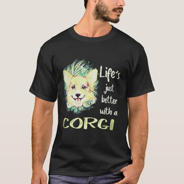 Camiseta 1 A Vida é Só Melhor Com Um Corgi (Frente)
