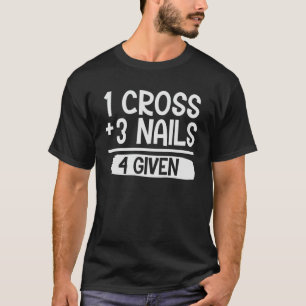 Camiseta 1 Cruz + 3 Unhas 4 Dada a fé cristã Jesus