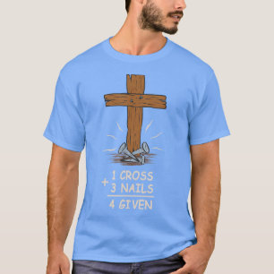Camiseta 1 cruz + 3 Unhas = 4 dada por Jesus cristão