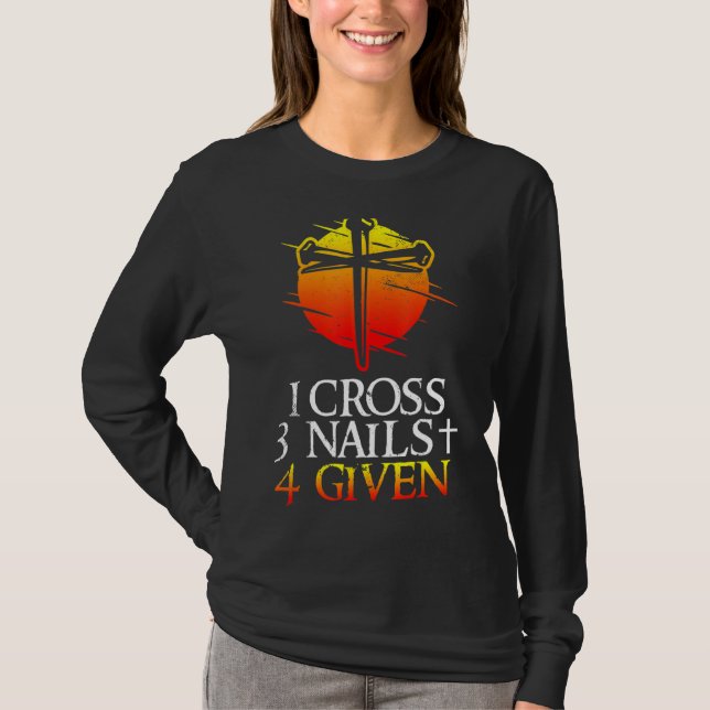 Camiseta 1 cruz 3 Unhas perdoadas Faith Christian (Frente)