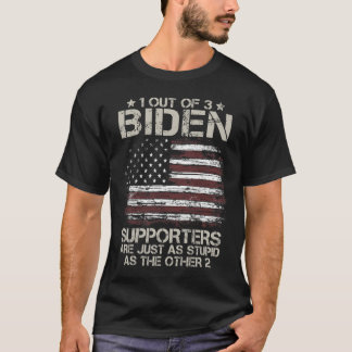 Camiseta 1 Em 3 Apoiadores De Biden São Tão Estúpidos Quant