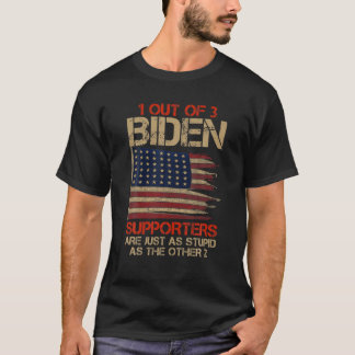 Camiseta 1 Em 3 Apoiadores De Biden São Tão Estúpidos Quant