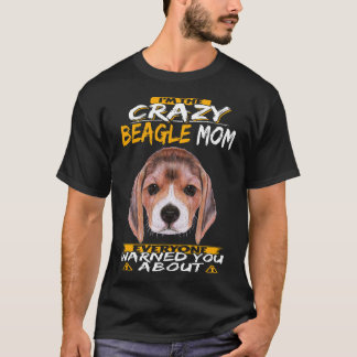Camiseta 1 Eu Sou a Mãe Louca do Beagle