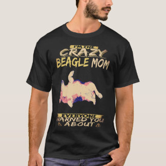 Camiseta 1 Eu Sou a Mãe Louca do Beagle Beagle