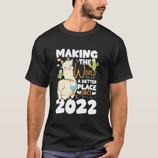 Camiseta 1 Making The World A Better Place Since 2022 (Frente)