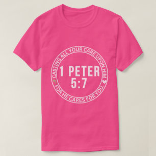 Camiseta 1 Peter 5:7, Fazendo Todo O Seu Cuidado Com A Bíbl