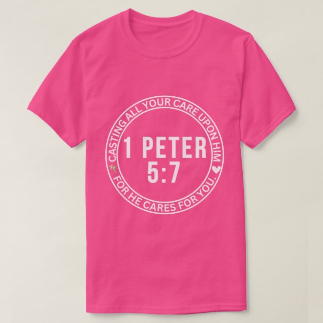 Camiseta 1 Peter 5:7, Fazendo Todo O Seu Cuidado Com A Bíbl (Frente do Design)