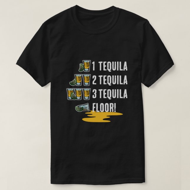 Camiseta 1 Tequila 2 Tequila 3 Tequila Floor Cinco De Mayo (Frente do Design)