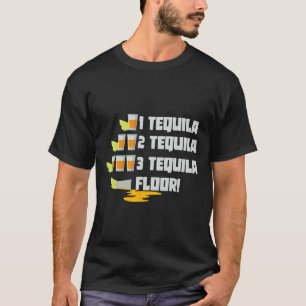 Camiseta 1 Tequila 2 Tequila 3 Tequila Floor Cinco De Mayo