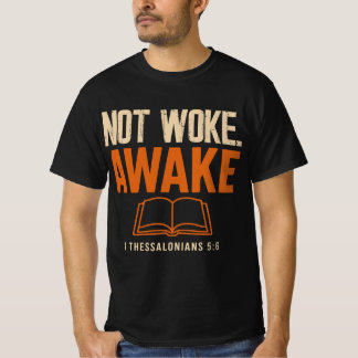 Camiseta 1 Tessalonicenses 5:6 Não Acordado
