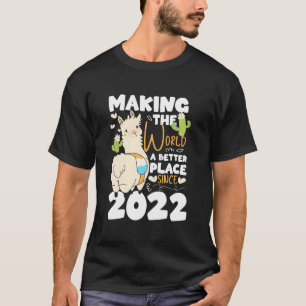 Camiseta 1 Tornando o Mundo um Lugar Melhor Desde 2022