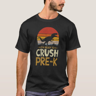 Camiseta 1rua de pré-k Estou pronto para esmagar os meninos