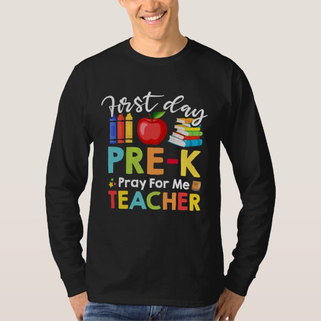 Camiseta 1St Day Of Pre-K Pray For My Teacher Back To Schoo (Frente)