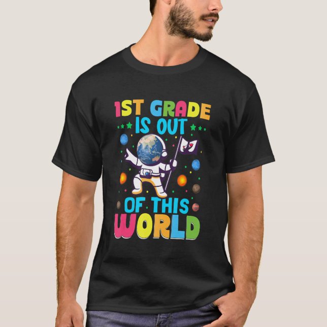 Camiseta 1st Grade Is Out Of This World Cute Astronaut Back (Frente)
