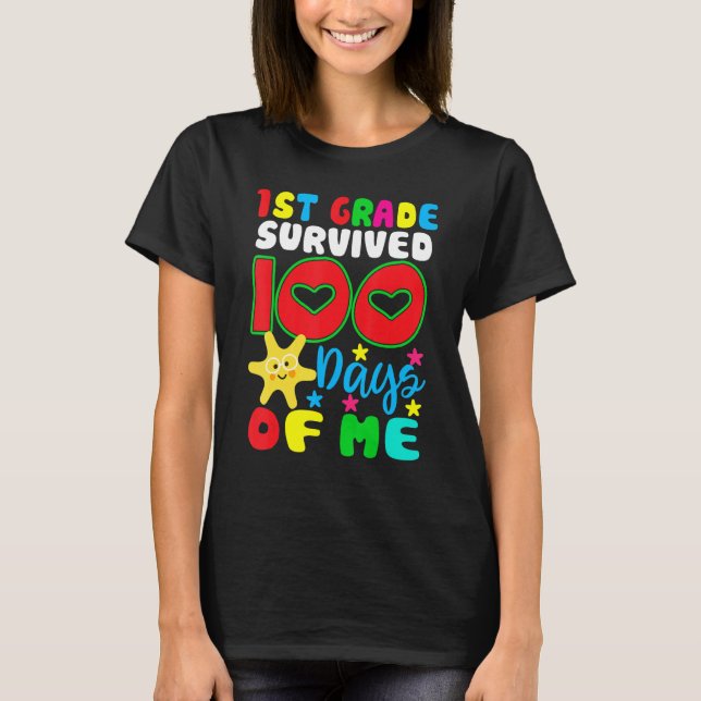 Camiseta 1st Grade Survived 100 Days Of Me for Teacher Chil (Frente)
