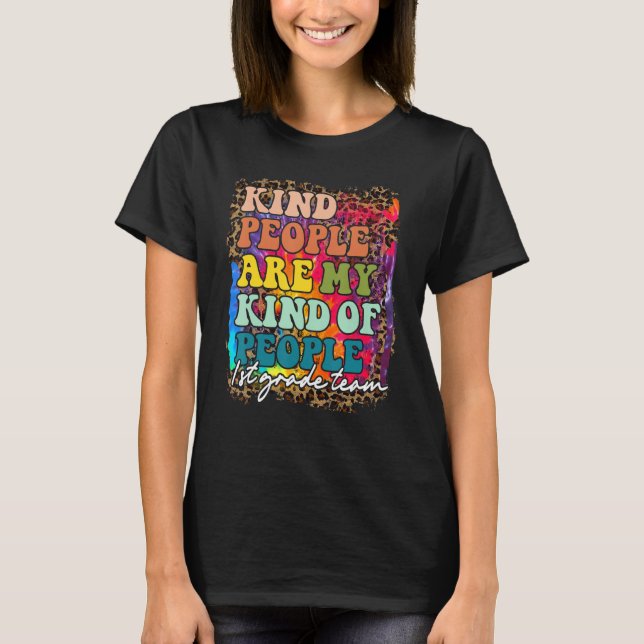 Camiseta 1st Grade Team Leopard Kind People Are My Kind Of  (Frente)