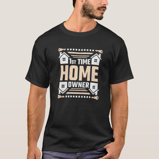 Camiseta 1st Time Homeowner Property Housewarming Party (Frente)