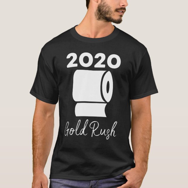 Camiseta 2020 Dourado Rush Toilet Paper Engraçado (Frente)