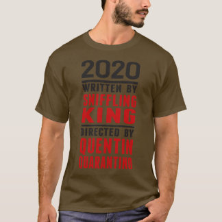 Camiseta 2020 Escrito por Sniffling King dirigido por Quent