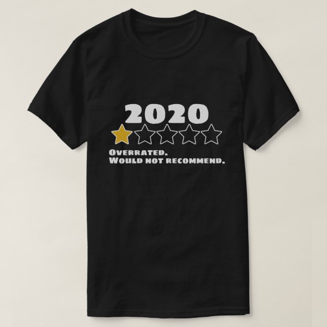 Camiseta 2020 Sobreclassificado Não Recomendaria Uma Estrel (Frente do Design)