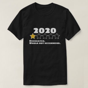 Camiseta 2020 Superestimado Não Recomendaria Uma Estrela