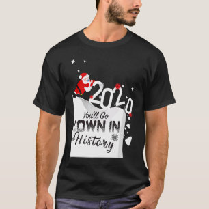 Camiseta 2020 Você Descerá Em Papais noeis De História Desl